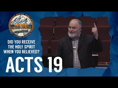 Did You Receive the Holy Spirit When You Believed? (Acts 19:1-7)