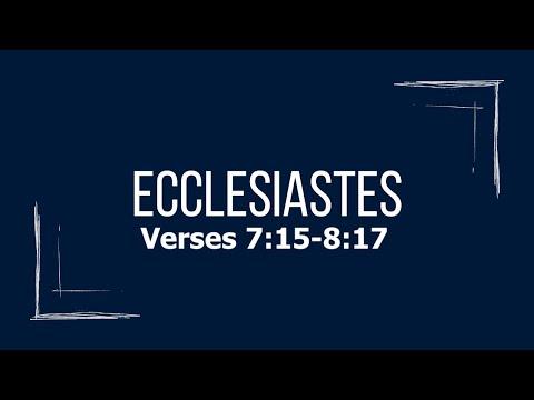 Ecclesiastes 7:15-8:17 || Calvary Chapel Stroudsburg
