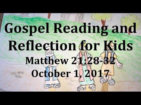 Gospel Reading and Reflection for kids - Matthew 21:28-32 - October 1, 2017
