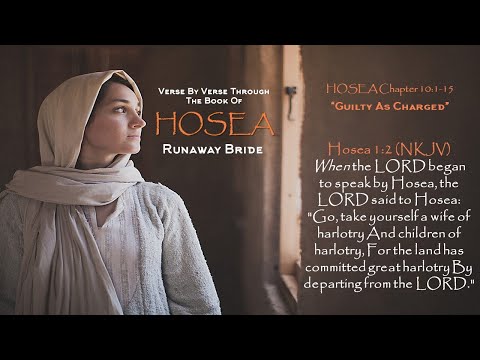 "Guilty As Charged" Hosea 10:1-15