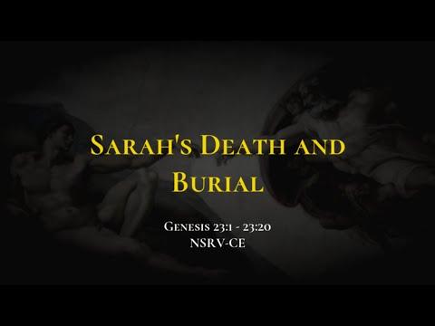 Sarah's Death and Burial - Holy Bible, Genesis 23:1-23:20