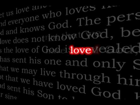 I John 4:7-10 - God Loves You, Do You Love Others?