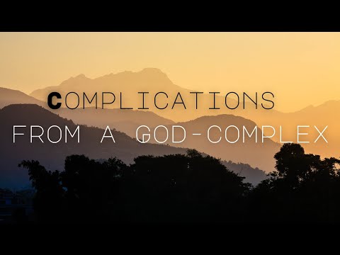 Complications from a God-complex // 1 Kings 19: 1-10