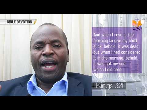 Bible Devotions: 1 Kings 3 : 16-25 The Promises of God Our Inheritance (Living Bread Church - Kenya)