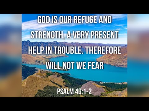 KJV Bible Songs: God is our refuge and strength (Psalm 46:1-3)