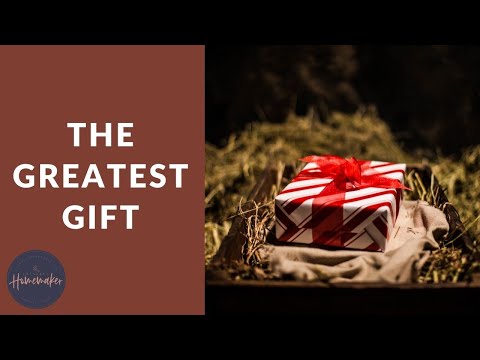 The Greatest Gift