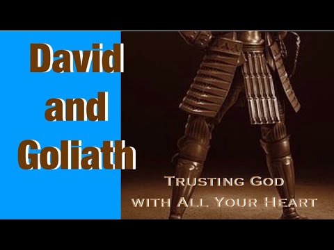 David and Goliath/ Trusting God with All Your Heart/ Proverbs 3:5-6