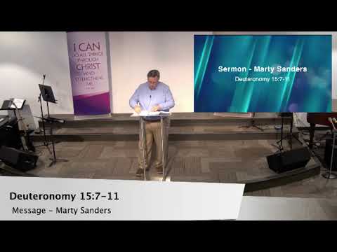 January 24, 2021 - Deuteronomy 15:7-11 - Marty Sanders