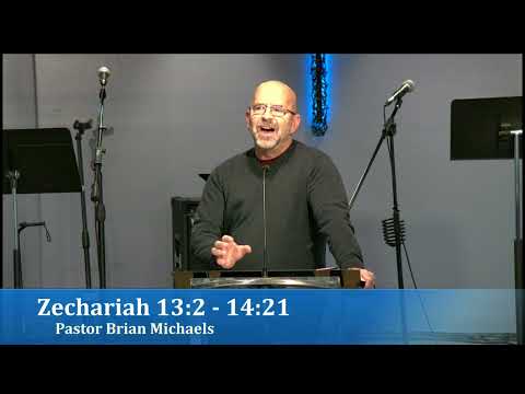 Thursday January 6, 2022 | Zechariah 13:2 - 14:21