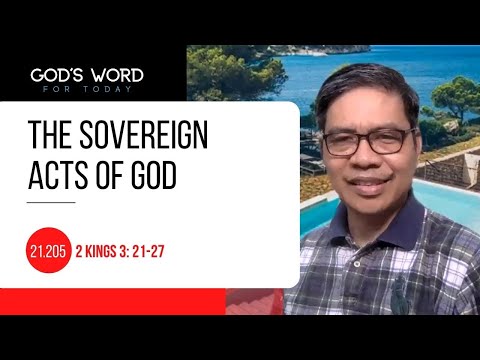 21.205 | The Sovereign Acts of God | 2 Kings 3:21-27 | God's Word For Today w/ Pastor Nazario Sinon