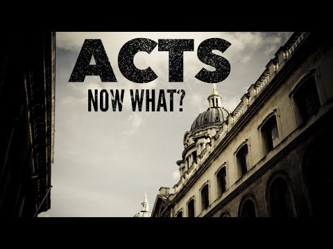 ACTS: Now What? -  Matt Johnson (Acts 1:12 - 2:13)