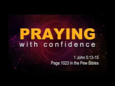 Praying with Confidence | 1 John 5:13-14 | Pastor Dan Erickson