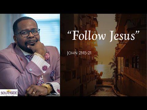 Follow Jesus  John 21: 15-21