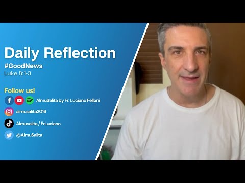 Daily Reflection | Luke 8:1-3 | #GoodNews | September 16, 2022