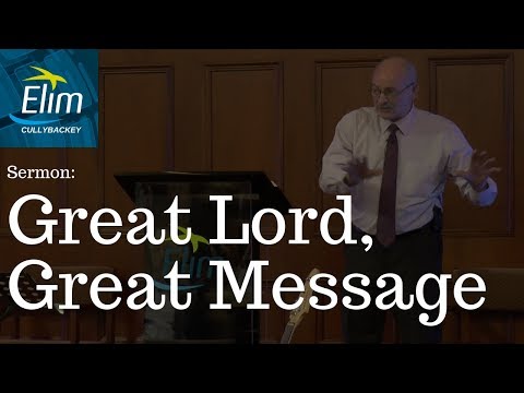 Great Lord, Great Message (Isaiah 61:1-3) - Pastor Denver Michael - Cullybackey Elim Church
