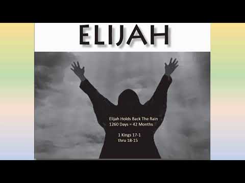 Elijah Holds Back The Rain For 42 Months 1 Kings 17:1 thru 18:15