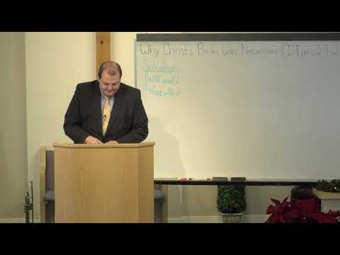 Why Christ's Birth Was Necessary (I Timothy 2:4-6)