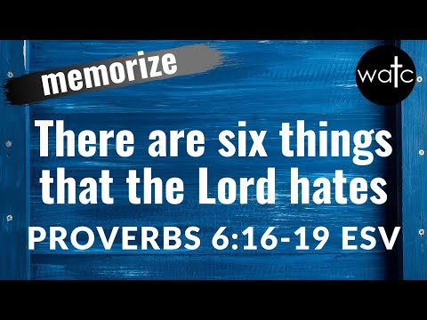 Proverbs 6:16-19 ESV (God, lying, wicked, evil, discord): Read, recite, and memorize Bible verses