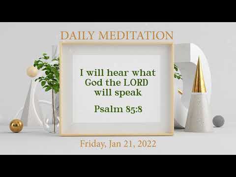 Daily Meditation | Psalm 85:8 | January 21, 2022 | Hebron