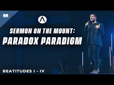 Paradox Paradigm (Beatitudes I - IV Matthew 5:3-6) - Pastor Jordan Boyce // Awakening Church