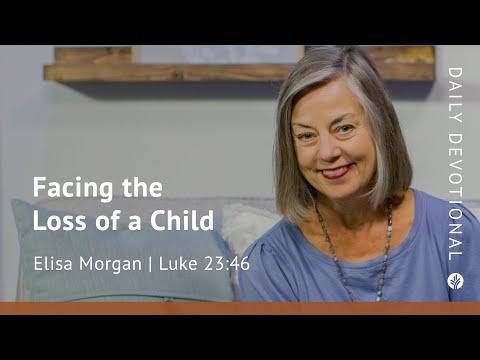 Facing the Loss of a Child | Luke 23:46 | Our Daily Bread Video Devotional