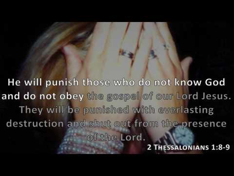 2 Thessalonians 1:8-9, Holy Bible, NIV