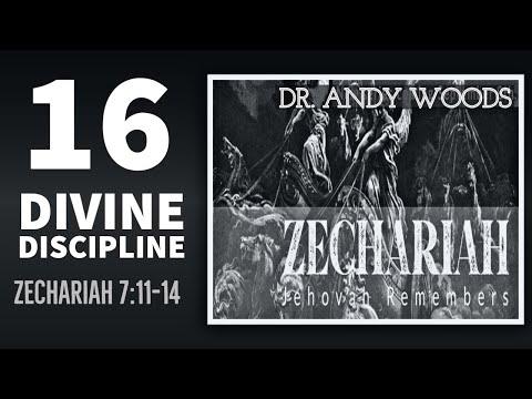 Zechariah Sermon Series 16. Divine Discipline. Zechariah 7:11-14. Dr. Andrew Woods