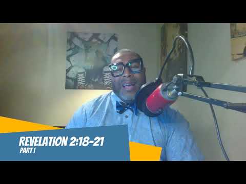 Pastor Michael W. Couch "Revelation 2:18-21 Part I"