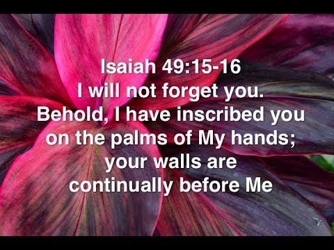 Isaiah 49:15-16 (Promise)