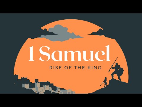 1 Samuel 10:17-11-15, God's Kingship (24/07/22)