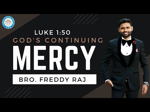 SRM | Weekly Prayer Service | Luke 1:51 - God's Continuing Mercy | Bro. Freddy Raj
