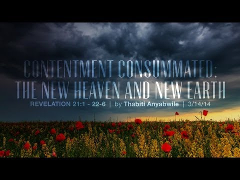 Thabiti Anyabwile, "Contentment Consummated" - Revelation 21:1 - 22:6 (Session 2)