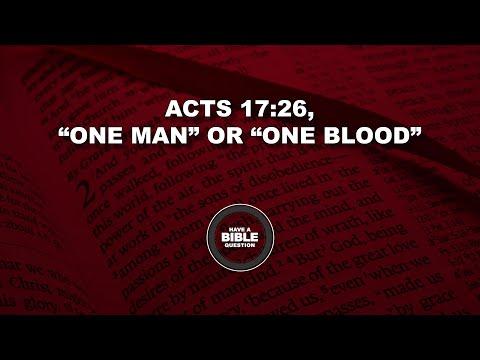 Meaning Of One Blood, One Man In Acts 17:26