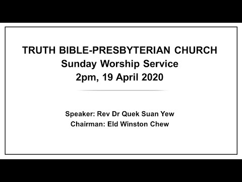 Truth BPC Worship Service Live Stream (19 April 2020) | "The Purpose of the Ministry" (Eph 3: 10-13)
