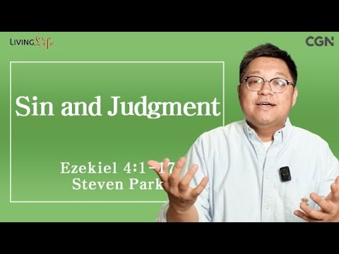 Sin and Judgment (Ezekiel 4:1-17) Living Life 07/23/2025 Daily Devotional Bible Study