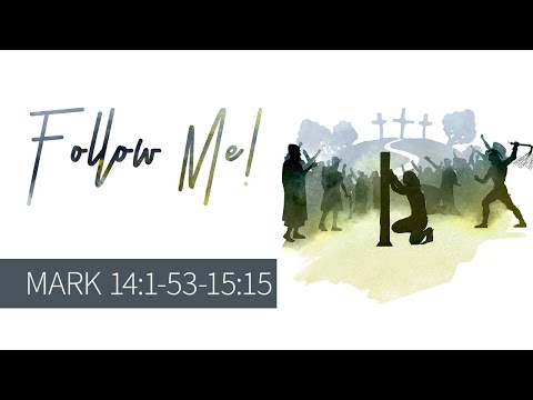 Mark 14:1-53-15:15