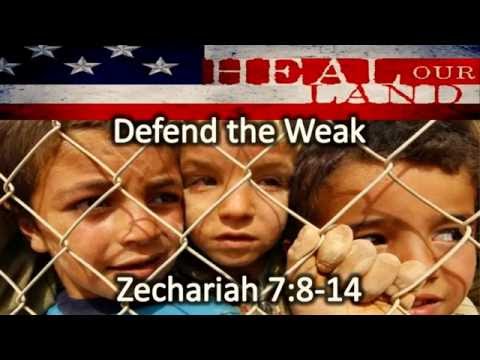 Defend the Weak - Zechariah 7:8-14