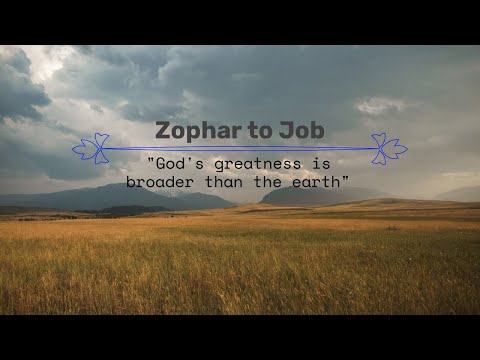 Reading the Bible | Job 11:4-20