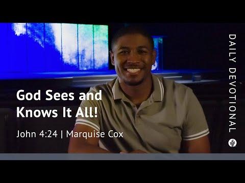 God Sees and Knows It All! | John 4:24 | Our Daily Bread Video Devotional