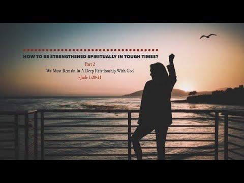 How To Be Strengthened Spiritually In Tough Times? – Part 2 || Jude 1:20-21 || Ps. Mario Catalano