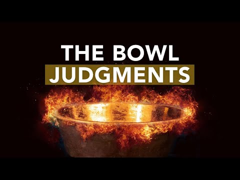 Revelation 16:1-21 | The Bowl Judgments — The Wrath of God is Complete