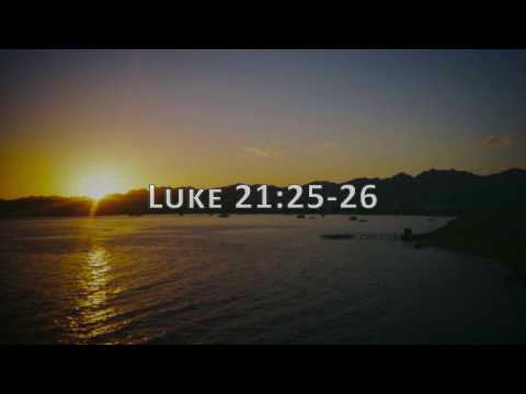 Luke 21:25-26, Holy Bible, NIV
