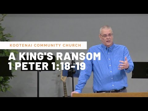 A King's Ransom (1 Peter 1:18-19)