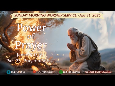 Irvine || August 31, 2025 || Power of Prayer - Part 23 || James 5:17,18