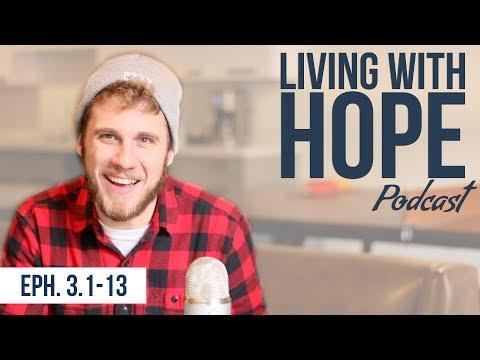 THE UNFOLDING PLAN | Ephesians 3:1-13 | Living with Hope Podcast - Ep. 16