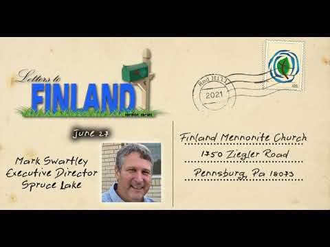 "Letter to Finland from Mark Swartley" - June 27, 2021 | Matthew 6:33-34 / Ephesians 6:10-17