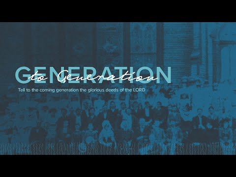 Psalm 78:1-8 - Tell The Next Generation