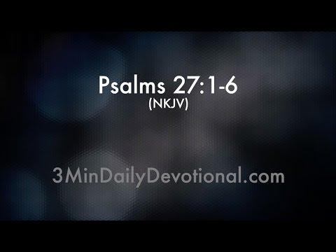 Psalms 27:1-6 (3minDailyDevotional) (#030)