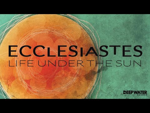 Life Under the Sun - week 10 - Ecclesiastes 8:9-17