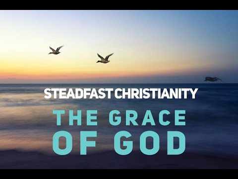 The Grace of God | 1 Corinthians 15:9-11